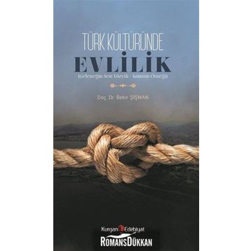 Türk Kültüründe Evlilik - Bekir Şişman