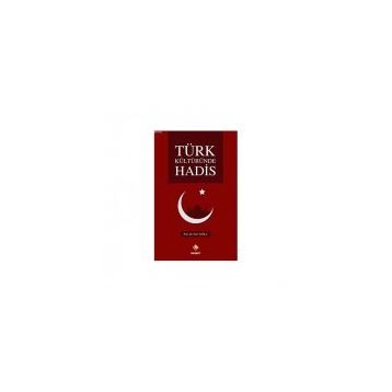 Türk Kültüründe Hadis - Nuri Tuğlu