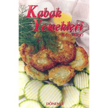 Türk Kültüründe Kabak ve Kabak Yemekleri - Mestan Yapıcı