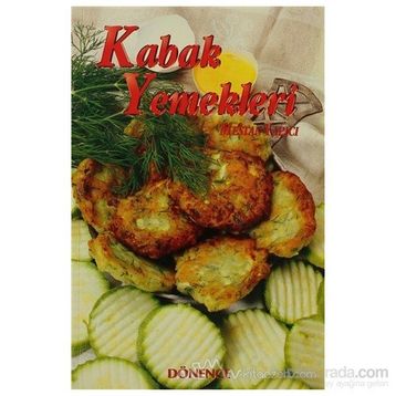 Türk Kültüründe Kabak ve Kabak Yemekleri - Mestan Yapıcı