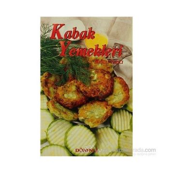 Türk Kültüründe Kabak ve Kabak Yemekleri - Mestan Yapıcı