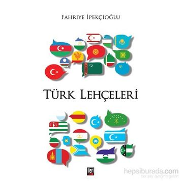 Türk Lehçeleri - Fahriye İpekçioğlu