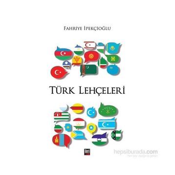 Türk Lehçeleri - Fahriye İpekçioğlu