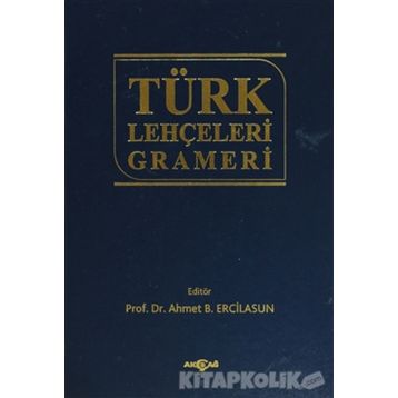 TÜRK LEHÇELERİ GRAMERI - AHMET B. ERCILASUN