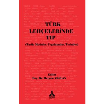 Türk Lehçelerinde Tıp Üzerine - Meryem Arslan