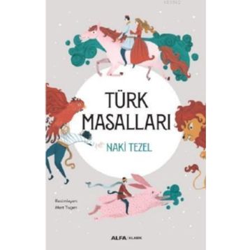 Türk Masalları - Naki Tezel