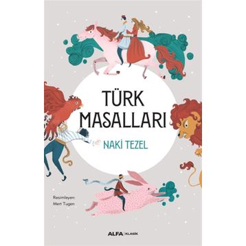Türk Masalları - Naki Tezel
