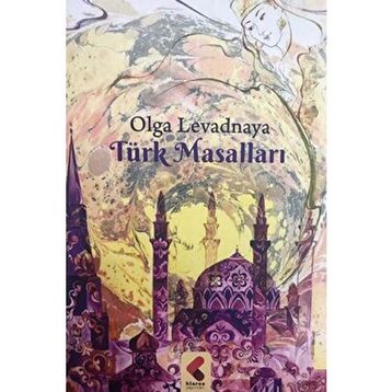 Türk Masalları Olga Levadnaya