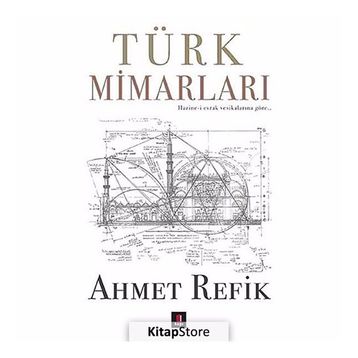 Türk Mimarları - ahmed refik altinay