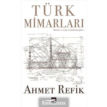 Türk Mimarları - Ahmet Refik