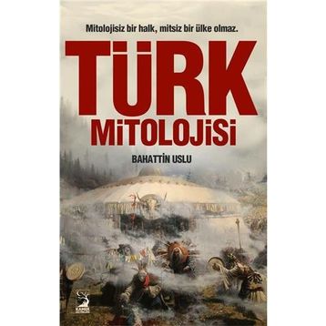 Türk Mitolojisi - Bahattin Uslu