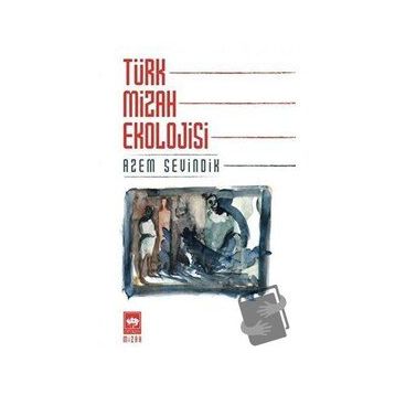 Türk Mizah Ekolojisi - Azem Sevindik