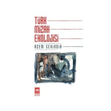 Türk Mizah Ekolojisi - Azem Sevindik