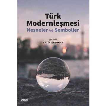 Türk Modernleşmesi - Fatih Ertugay