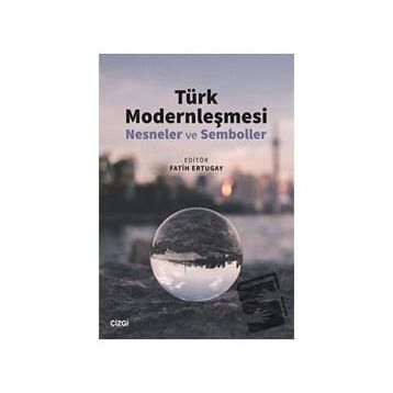 Türk Modernleşmesi - Fatih Ertugay
