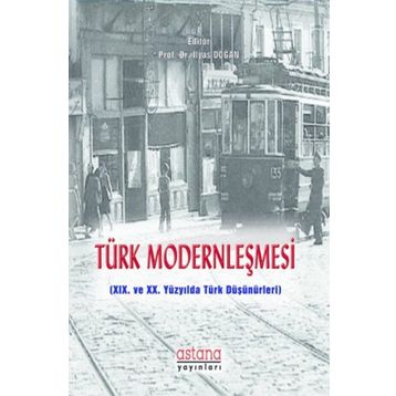 Türk Modernleşmesi - Prof. Dr. İlyas Doğan