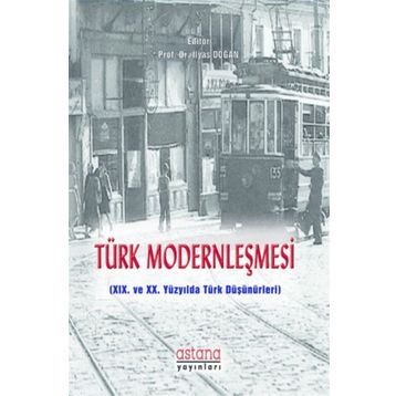 Türk Modernleşmesi - Prof. Dr. İlyas Doğan