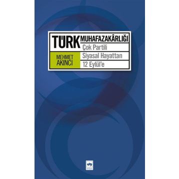 Türk Muhafazakarlığı - Hasan Aksakal