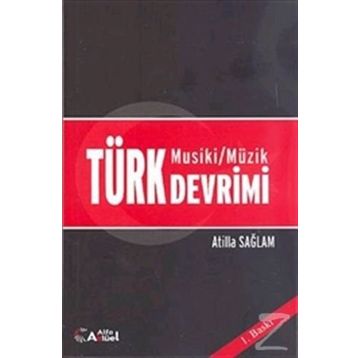 TÜRK MUSIKI/MÜZİK DEVRIMI - ATILLA SAĞLAM