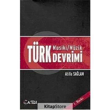 TÜRK MUSIKI/MÜZİK DEVRIMI - ATILLA SAĞLAM