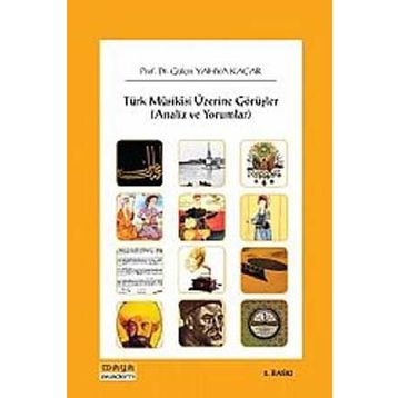 TÜRK MUSIKISI ÜZERİNE GÖRÜŞLER (ANALIZLER VE YORUMLAR) - GÜLÇİN YAHYA KAÇAR