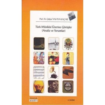 TÜRK MUSIKISI ÜZERİNE GÖRÜŞLER (ANALIZLER VE YORUMLAR) - GÜLÇİN YAHYA KAÇAR