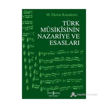 TÜRK MUSIKISININ NAZARIYE VE ESASLARI - M. EKREM KARADENIZ