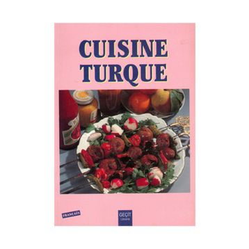 TÜRK MUTFAĞI CUISINE TURQUE - KOLLEKTIF