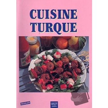 TÜRK MUTFAĞI CUISINE TURQUE - KOLLEKTIF