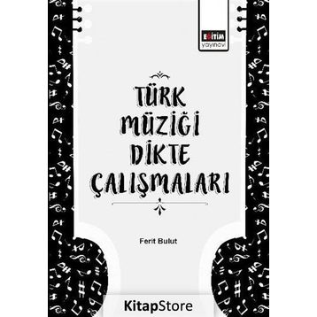 Türk Müziği Dikte Çalışmaları - Ferit Bulut