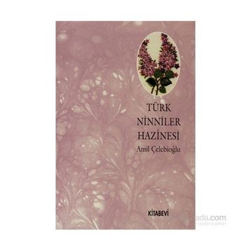 TÜRK NINNILER HAZINESI - AMIL ÇELEBİOĞLU