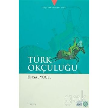 Türk Okçuluğu / Ünsal Yücel