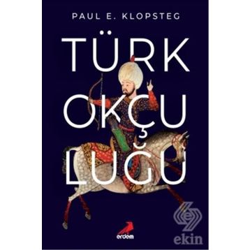 Türk Okçuluğu / Ünsal Yücel