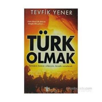 TÜRK OLMAK - TEVFIK YENER
