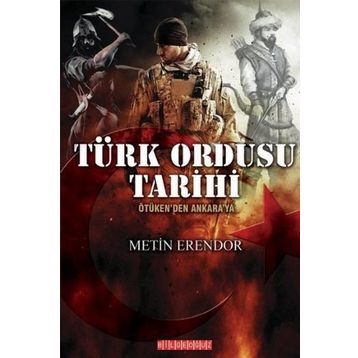 Türk Ordusu Tarihi - Metin Erendor