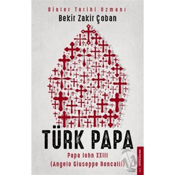 Türk Papa - Bekir Zakir Çoban