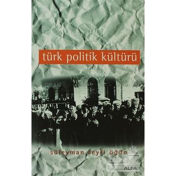 TÜRK POLITIK KÜLTÜRÜ - GENEL