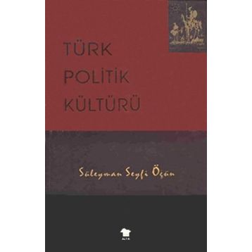 TÜRK POLITIK KÜLTÜRÜ - GENEL