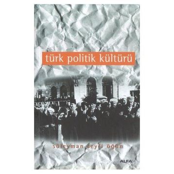 TÜRK POLITIK KÜLTÜRÜ - GENEL