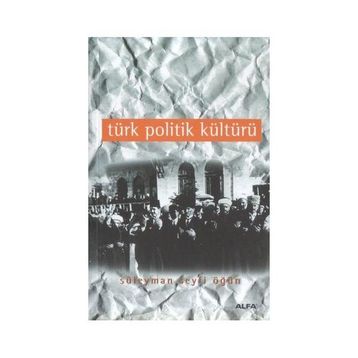 TÜRK POLITIK KÜLTÜRÜ - GENEL