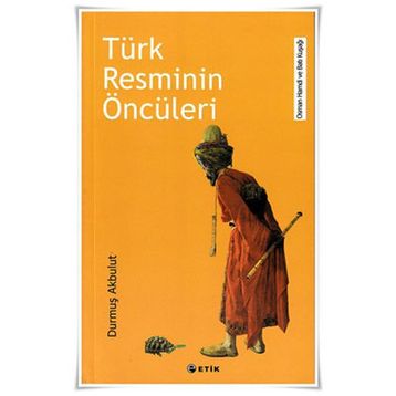 Türk Resminin Öncüleri - Durmuş Akbulut