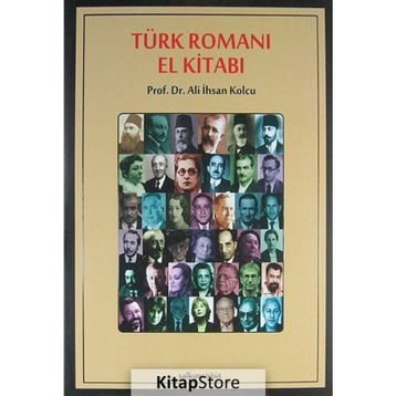 TÜRK ROMANI EL KITABI - ALI İHSAN KOLCU