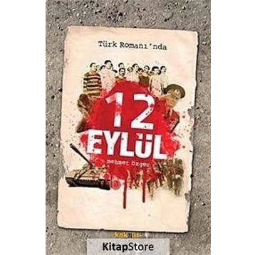 TÜRK ROMANINDA 12 EYLÜL - MEHMET ÖZGER