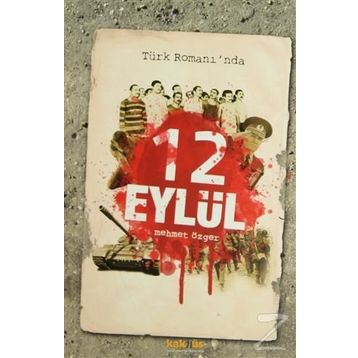 TÜRK ROMANINDA 12 EYLÜL - MEHMET ÖZGER