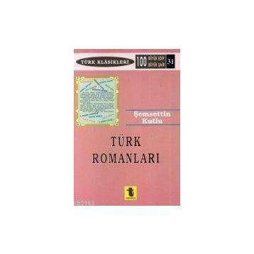 TÜRK ROMANLARI - ŞERAFETTİN KUTLU