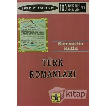 TÜRK ROMANLARI - ŞERAFETTİN KUTLU
