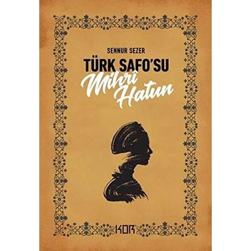 Türk Safosu Mihri Hatun Kapı Yayınları