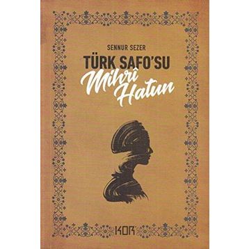 Türk Safosu Mihri Hatun Kapı Yayınları