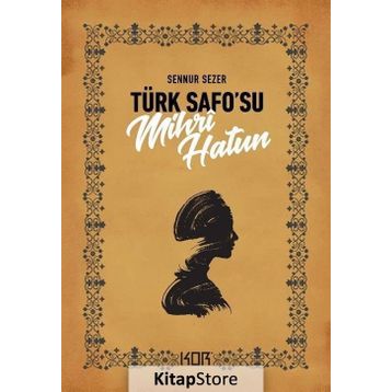 Türk Safosu Mihri Hatun Kapı Yayınları