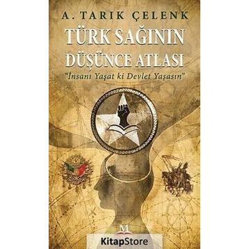 Türk Sağının Düşünce Atlası - A. Tarık Çelenk